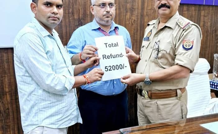 Cyber ​​Cell of Police Station Civil Lines, District Rampur got the applicant's Rs. 52,000/- refunded