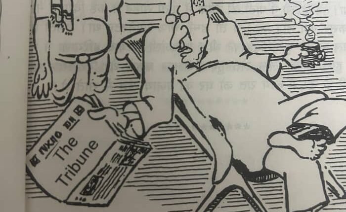 .Ex Haryana CM ,Bansi Lal had love hate relations with “The Tribune “.He used to say “ Yo Tribune Akhbar to balka ki poti saff karne ke kamm aata hai “Tribune is used for cleaning the toilet of kids
