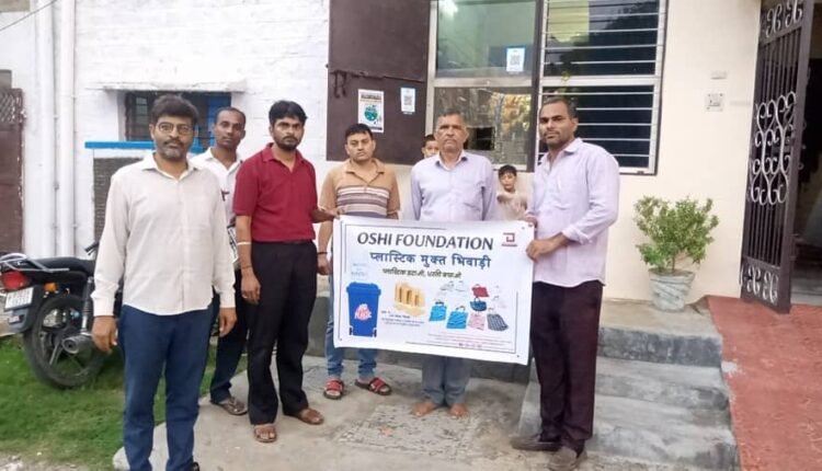 "Plastic Free Bhiwadi" campaign run by Oshi Foundation
