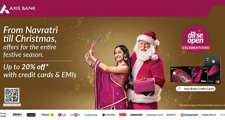 Axis Bank launches ‘Dil Se Open Celebrations 2025’ with season-long festive offers for customers across India