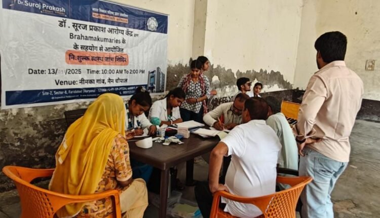 Dr. Suraj Prakash Arogya Kendra organized a free medical camp in collaboration with Brahma Kumaris Sector 76