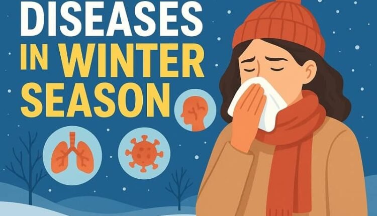 Winter Diseases Health Risks: Increased risk in winter, stay alert to these diseases — children and the elderly are most affected.