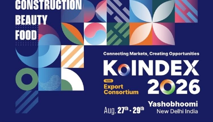 The Korea Industry Expo (KoINDEX) 2026 will be inaugurated at Yashobhoomi on August 27.