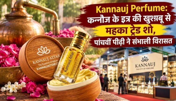 kannauj-perfume-1907-heritage-up-international-trade-show